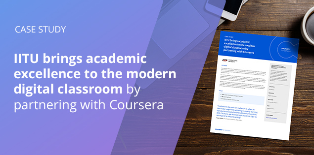 IITU brings academic excellence to the modern digital classroom by partnering with Coursera