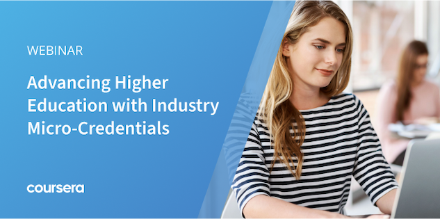 Webinar: Advancing Higher Education with Industry Micro-Credentials